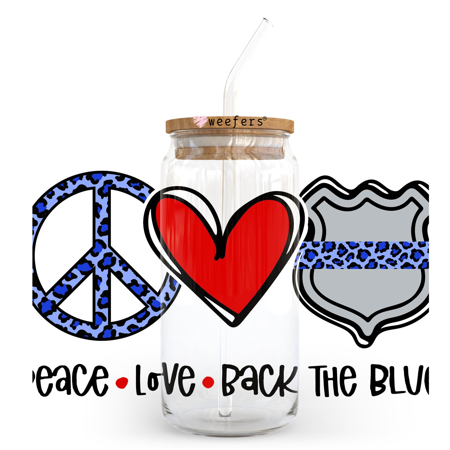 Peace Love Back the Blue 20oz Libbey Glass Can, 34oz Hip Sip, 40oz Tumbler UV DTF or Sublimation Decal Transfer - Weefers