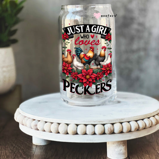 Just a Girl Who Loves Peckers 16oz Libbey Glass Can UV DTF or Sublimation Cup Wrap - Decal Transfer Weefers