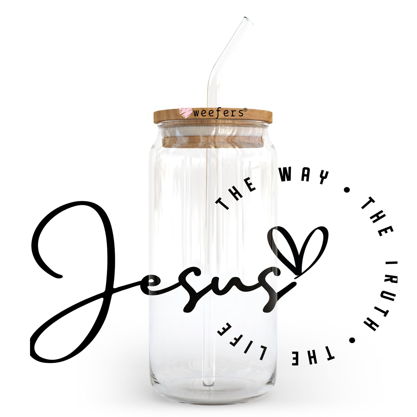 Jesus the Way The Truth The Life 20oz Libbey Glass Can UV DTF or Sublimation Wrap - Decal Transfer - Weefers