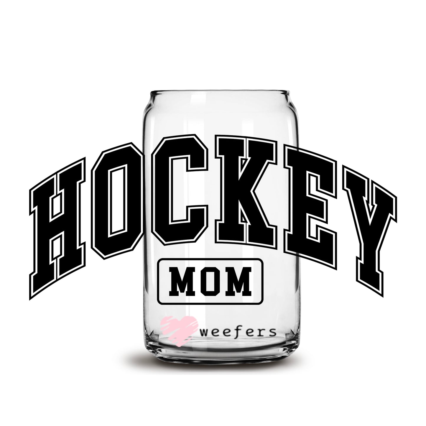 Hockey Mom 16oz Libbey Glass Can UV DTF or Sublimation Cup Wrap - Decal Transfer - Weefers