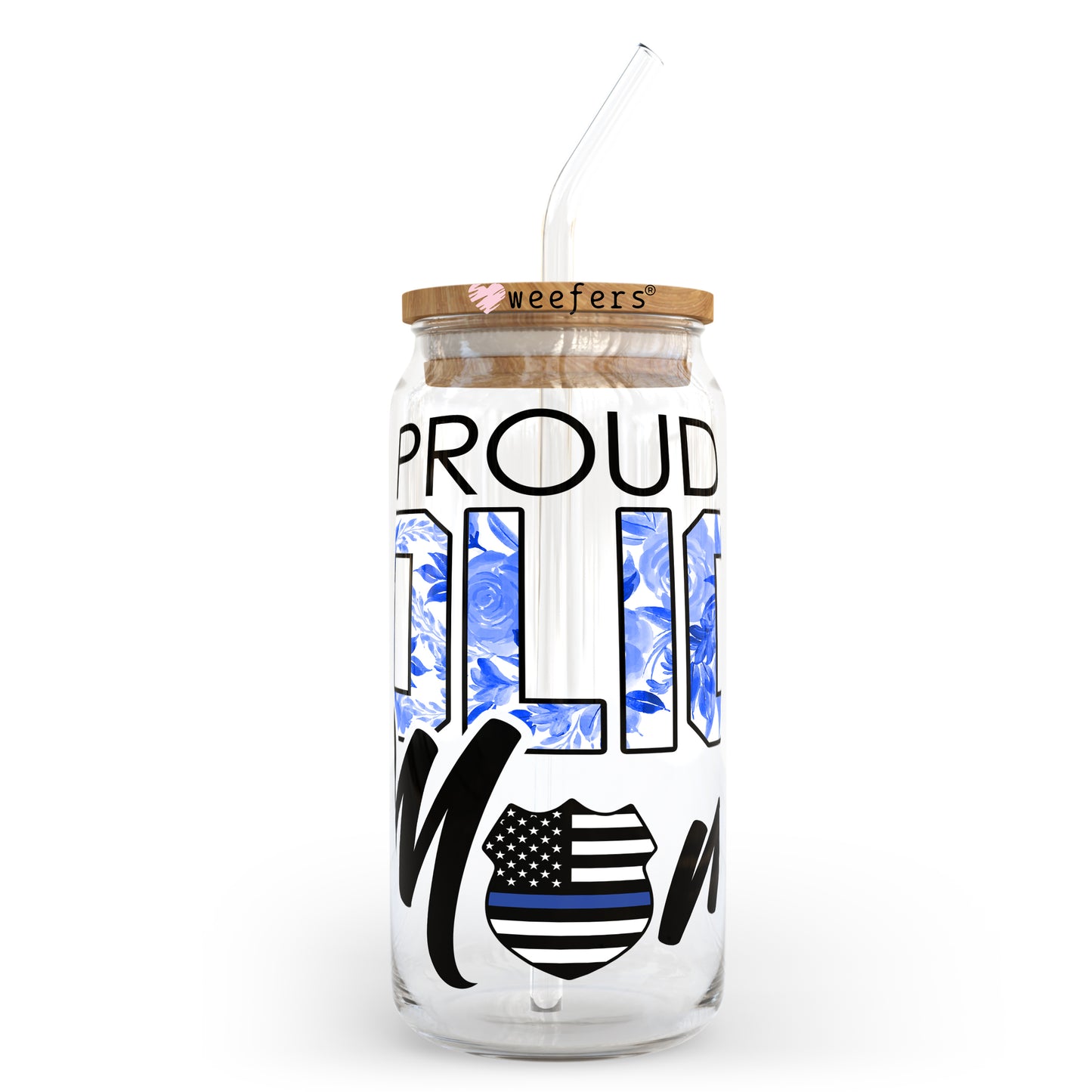 Proud Police Mom 20oz Libbey Glass Can, 34oz Hip Sip, 40oz Tumbler UV DTF or Sublimation Decal Transfer - Weefers