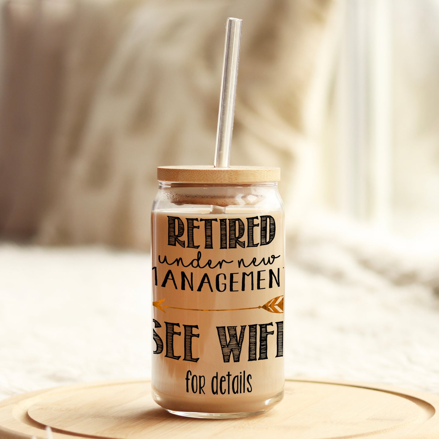 Retired Under New Management See Wife for Details 16oz Libbey Glass Can UV DTF or Sublimation Wrap - Decal - Weefers