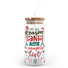 Load image into Gallery viewer, I&#39;m the Reason Santa has a Naughty List Christmas 20oz Libbey Glass Can, 34oz Hip Sip, 40oz Tumbler UVDTF or Sublimation Decal Transfer
