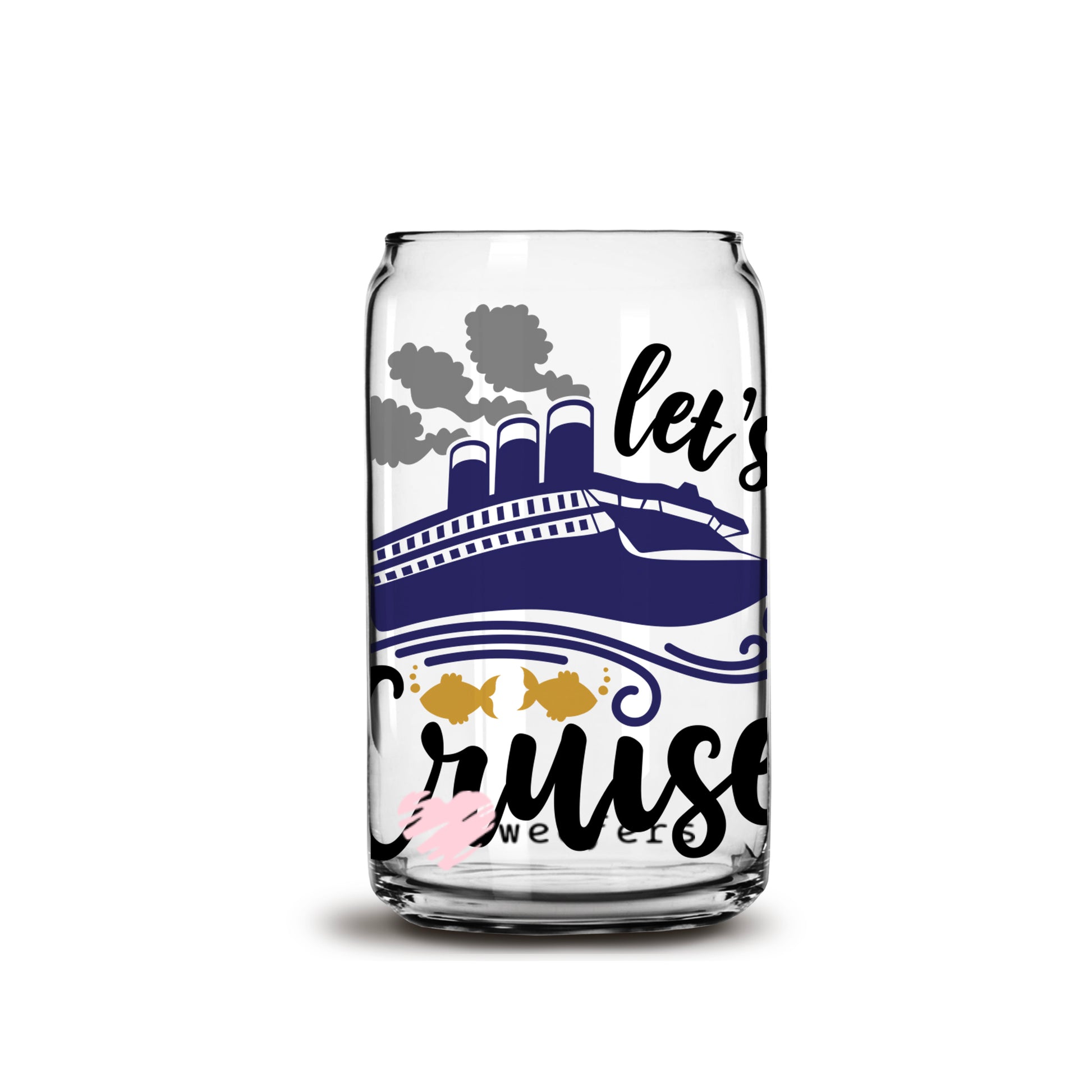 Let's Cruise 16oz Libbey Glass Can UV DTF or Sublimation Wrap - Decal - Weefers