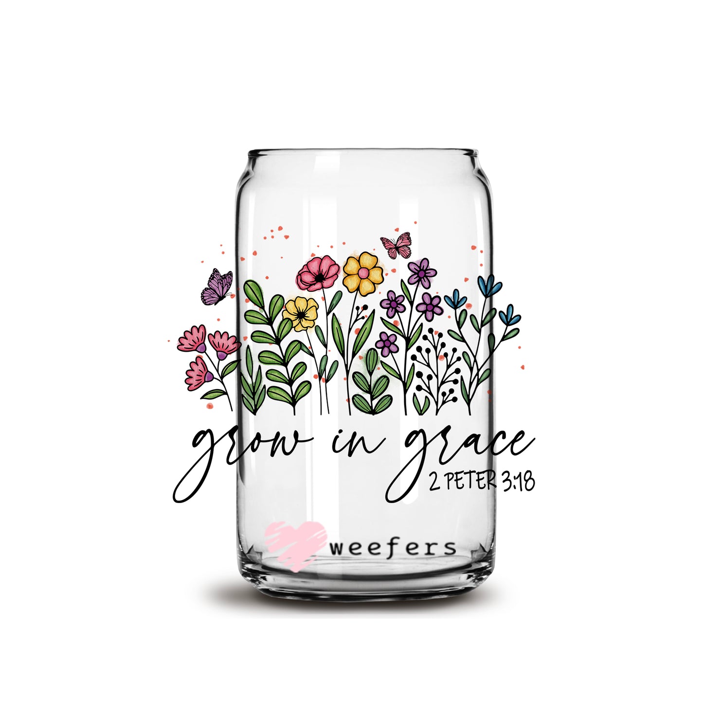 Grow in Grace 16oz Libbey Glass Can UV DTF or Sublimation Wrap - Decal - Weefers