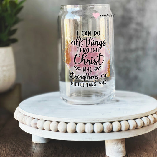 I Can do all things through Christ Christian 16oz Libbey Glass Can UV DTF or Sublimation Cup Wrap - Decal Transfer - Weefers