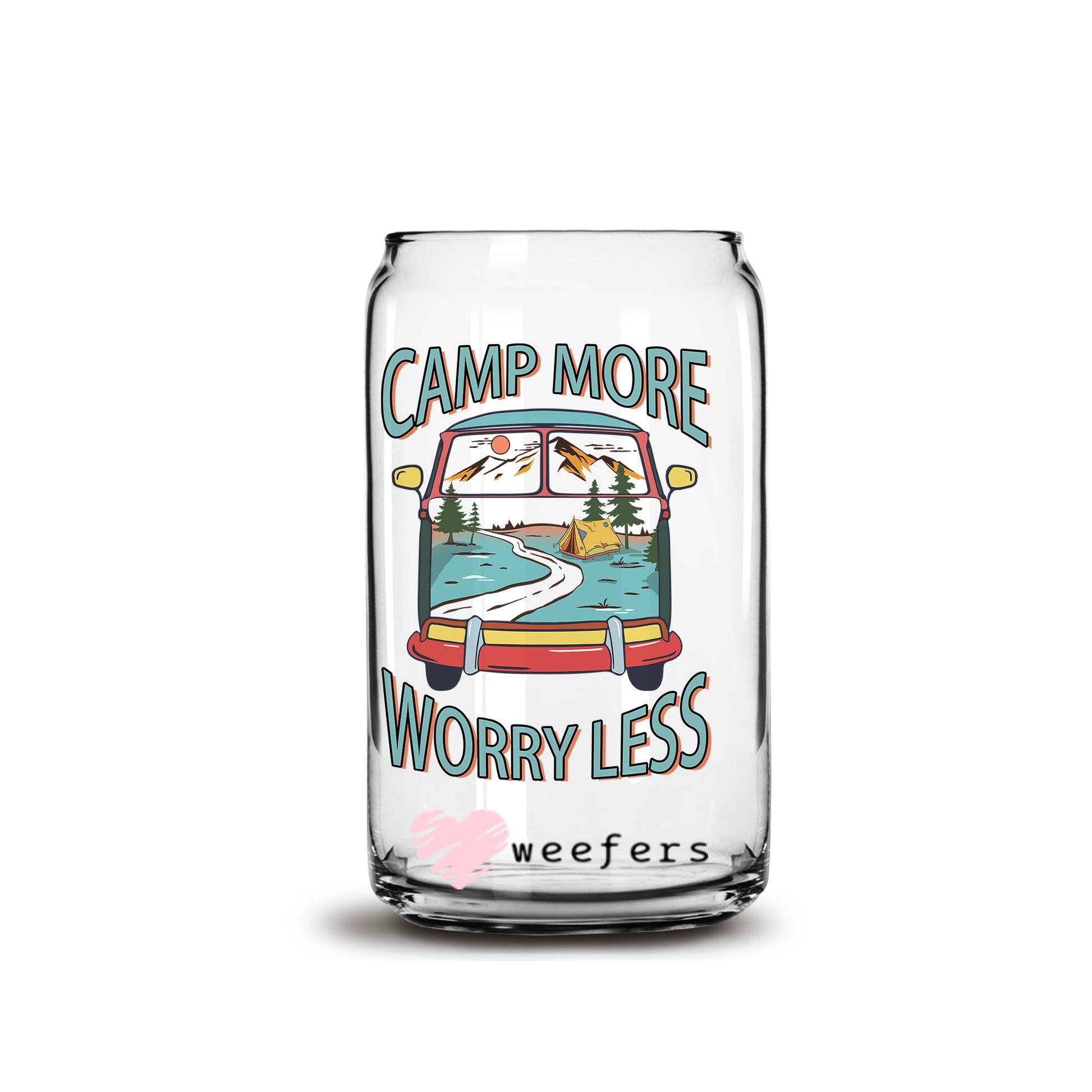 Camp More Worry Less 16oz Libbey Glass Can UV DTF or Sublimation Wrap - Decal - Weefers