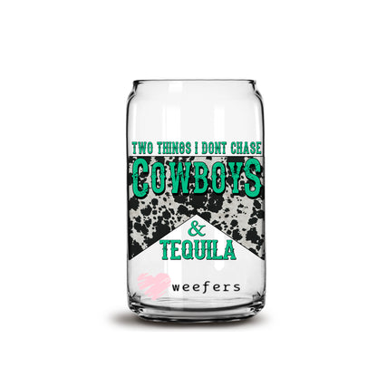 Two Things I Don't Chase Cowboys and Tequila Libbey Glass Can Wrap UV DTF Sublimation Transfers - Weefers