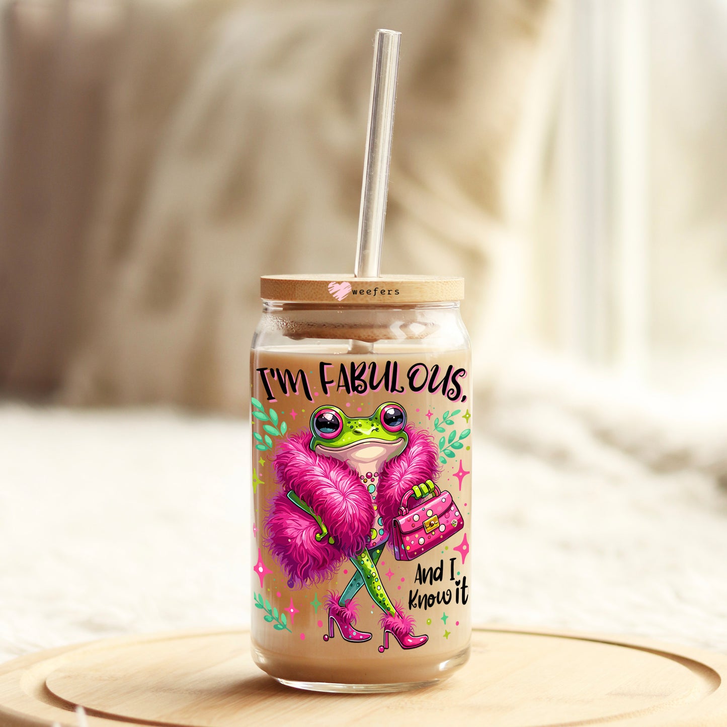 I'm Fabulous and I Know It 16oz Libbey Glass Can UV DTF or Sublimation Cup Wrap - Decal Transfer Weefers