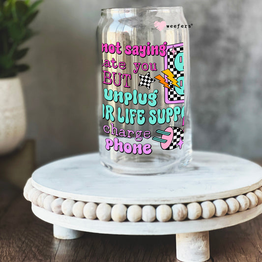 I'm No Saying I hate you But 16oz Libbey Glass Can UV DTF or Sublimation Cup Wrap - Decal Transfer Weefers