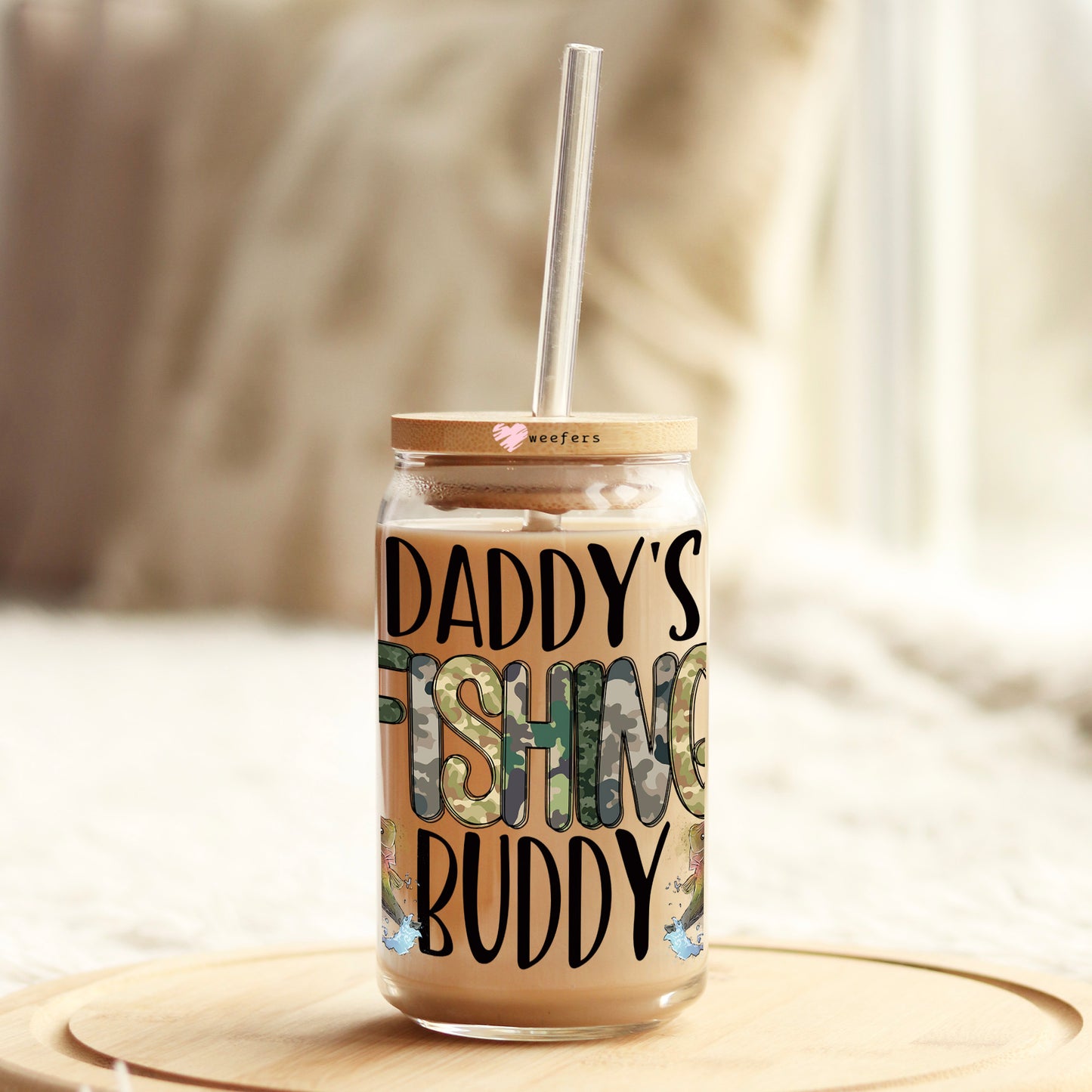 Daddy's Fishing Buddy 16oz Libbey Glass Can UV DTF or Sublimation Cup Wrap - Decal Transfer - Weefers