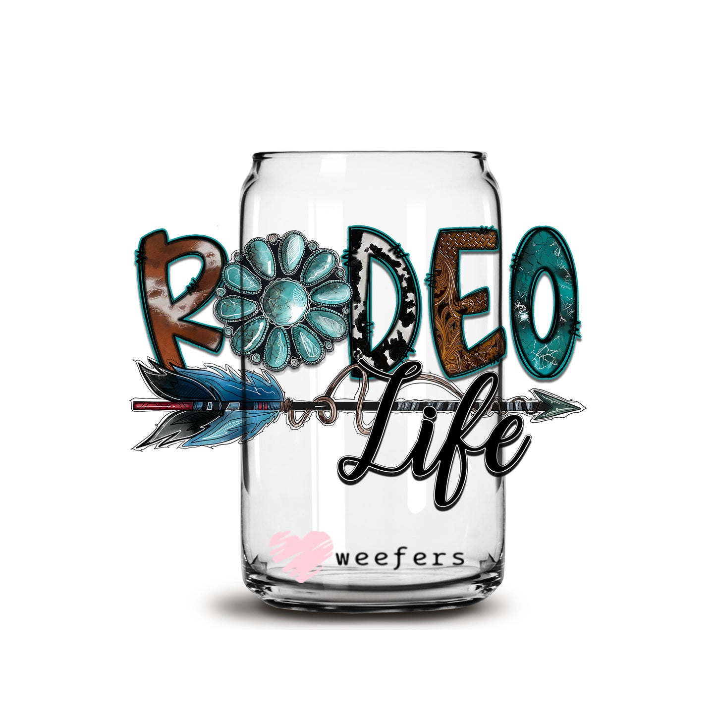 Rodeo Life 16oz Libbey Glass Can UV DTF or Sublimation Wrap - Decal - Weefers