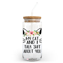 Load image into Gallery viewer, My Cat and I Talk Sh$t about You 20oz Libbey Glass Can UV-DTF or Sublimation Wrap - Decal
