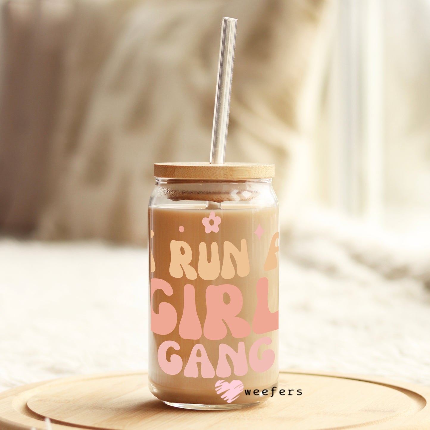 I Run a Girl Gang 16oz Libbey Glass Can UV DTF or Sublimation Wrap - Decal - Weefers