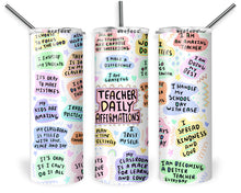 Load image into Gallery viewer, 20oz Skinny Tumbler Wrap - Teacher Daily Affirmations Ready to Apply
