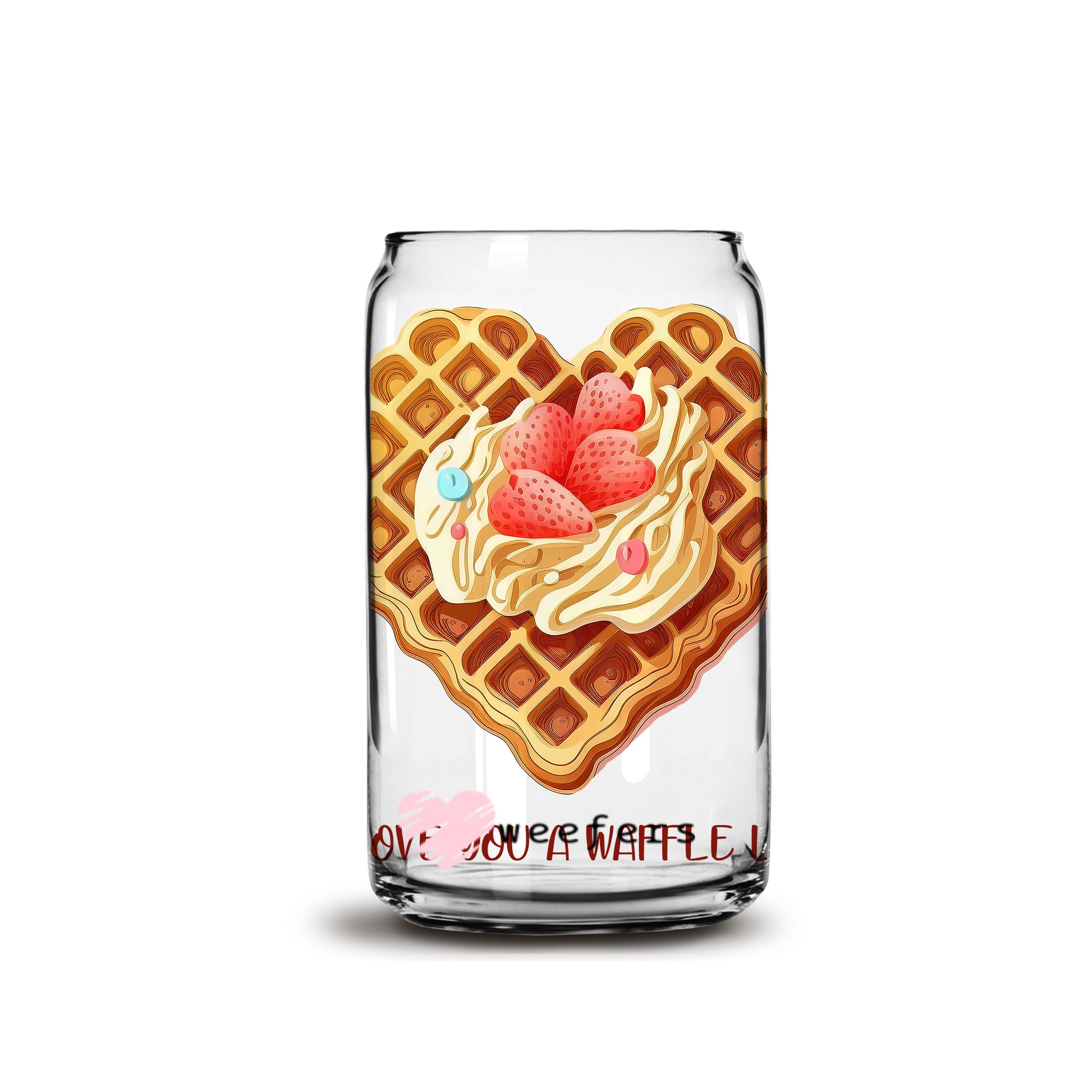 I Love You a Waffle Lot 16oz Libbey Glass Can UV DTF or Sublimation Wrap - Decal - Weefers