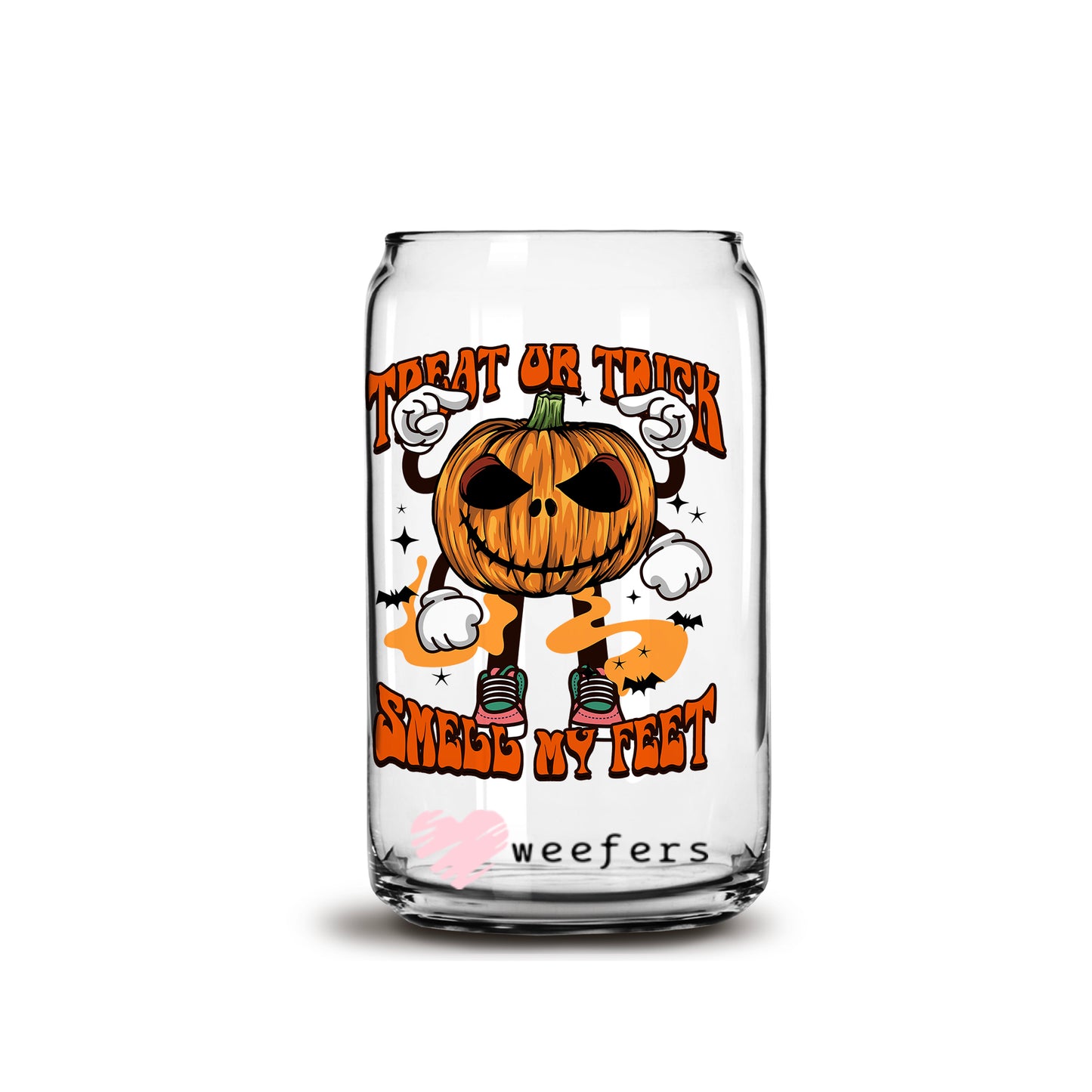 Trick or Treat Smell My Feet 16oz Libbey Glass Can UV DTF or Sublimation Wrap - Decal - Weefers