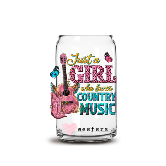 Just a Girl Who Loves Country Music 16oz Libbey Glass Can UV DTF or Sublimation Cup Wrap - Decal Transfer - Weefers