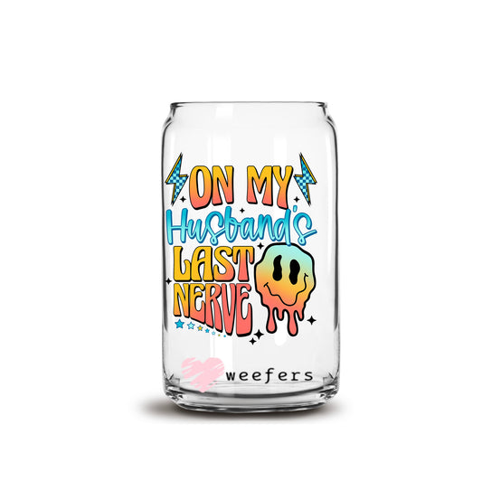 On My Husbands Last Nerve Colorful 16oz Libbey Glass Can UV DTF or Sublimation Cup Wrap - Decal Transfer Weefers