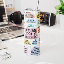 Load image into Gallery viewer, 20oz Skinny Tumbler Wrap - Teacher Daily Affirmations Ready to Apply
