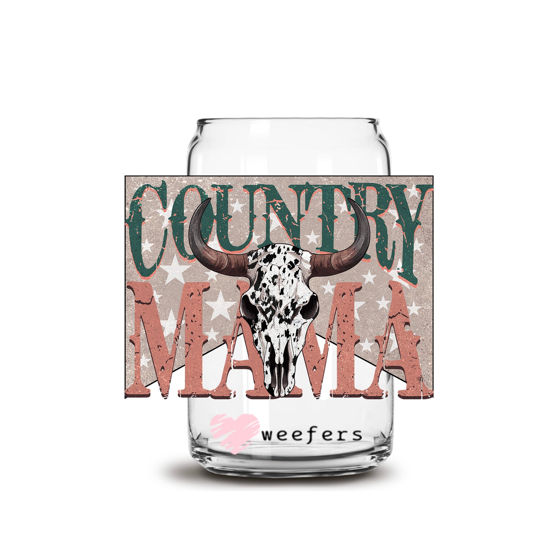 Country Mama 16oz Libbey Glass Can UV DTF or Sublimation Cup Wrap - Decal Transfer - Weefers