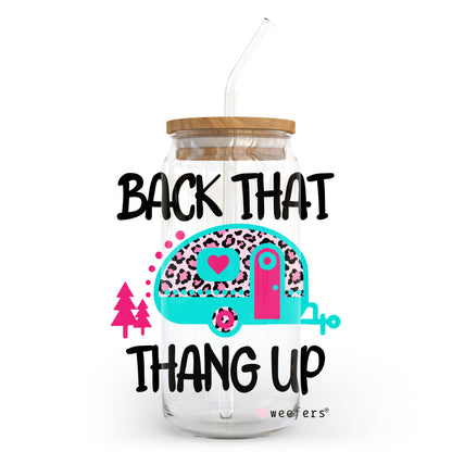 Back that Thang Up Camper 20oz Libbey Glass Can, 34oz Hip Sip, 40oz Tumbler UV DTF or Sublimation Decal Transfer - Weefers