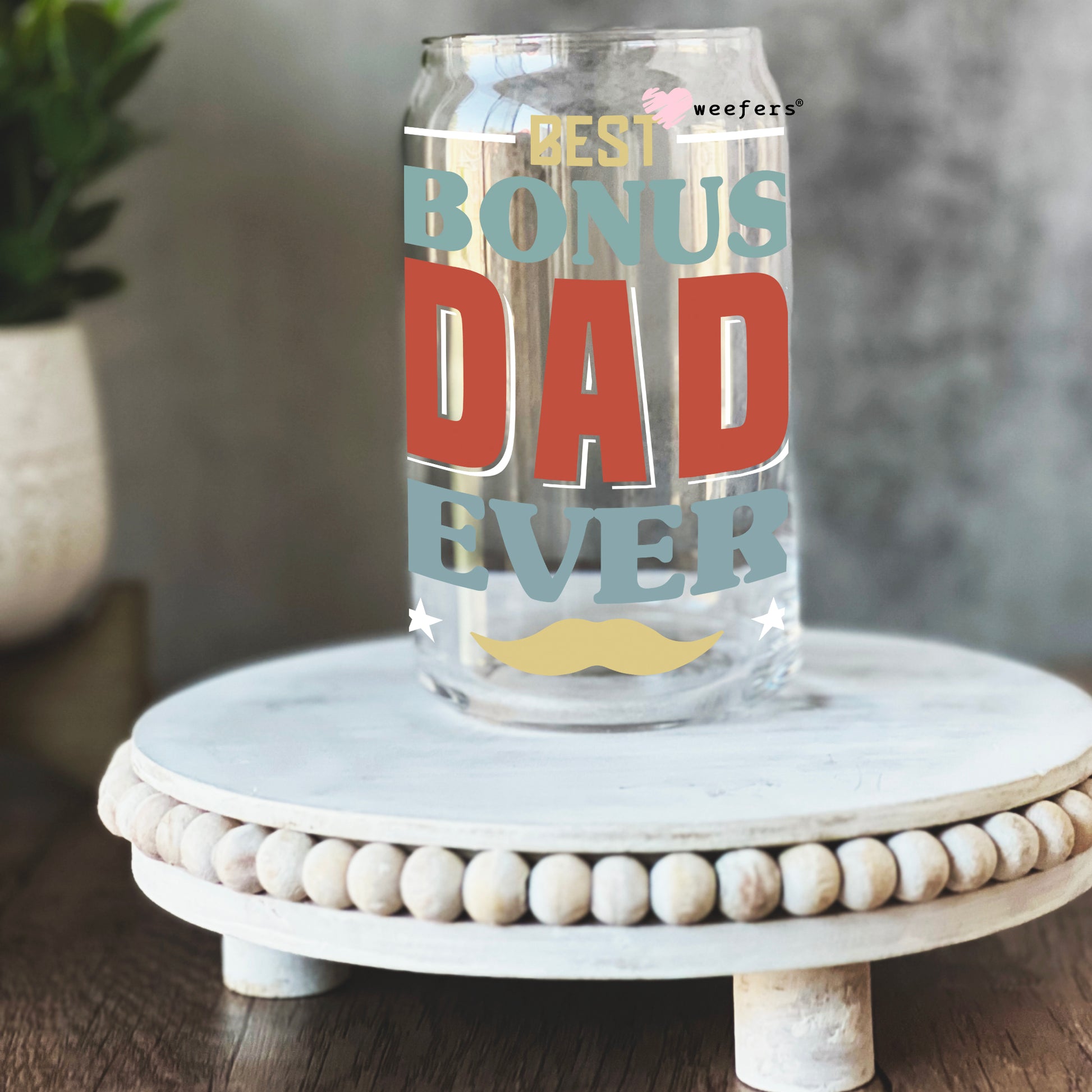 Father's Dad Best Bonus Dad Ever 16oz Libbey Glass Can UV DTF or Sublimation Wrap - Decal - Weefers