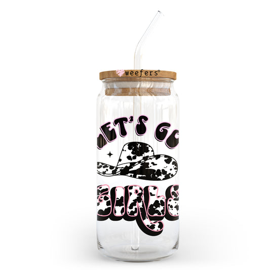 Lets Go Girls Cow Print 20oz Libbey Glass Can UV DTF or Sublimation Wrap - Decal Transfer Weefers