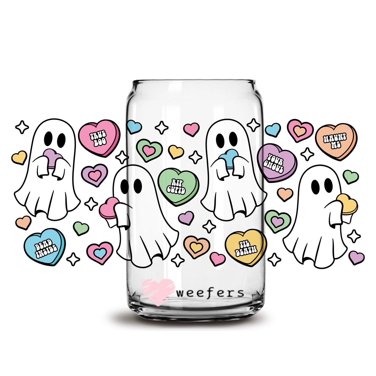 Ghost Conversation Hearts Valentine's Day 16oz Libbey Glass Can UV DTF or Sublimation Cup Wrap - Decal Transfer - Weefers