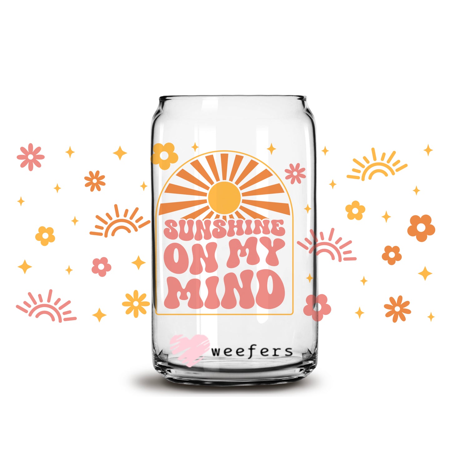 Sunshine on my Mind 16oz Libbey Glass Can UV DTF or Sublimation Cup Wrap - Decal Transfer - Weefers