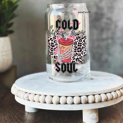 Cold like My Soul 16oz Libbey Glass Can UV DTF or Sublimation Wrap - Decal - Weefers