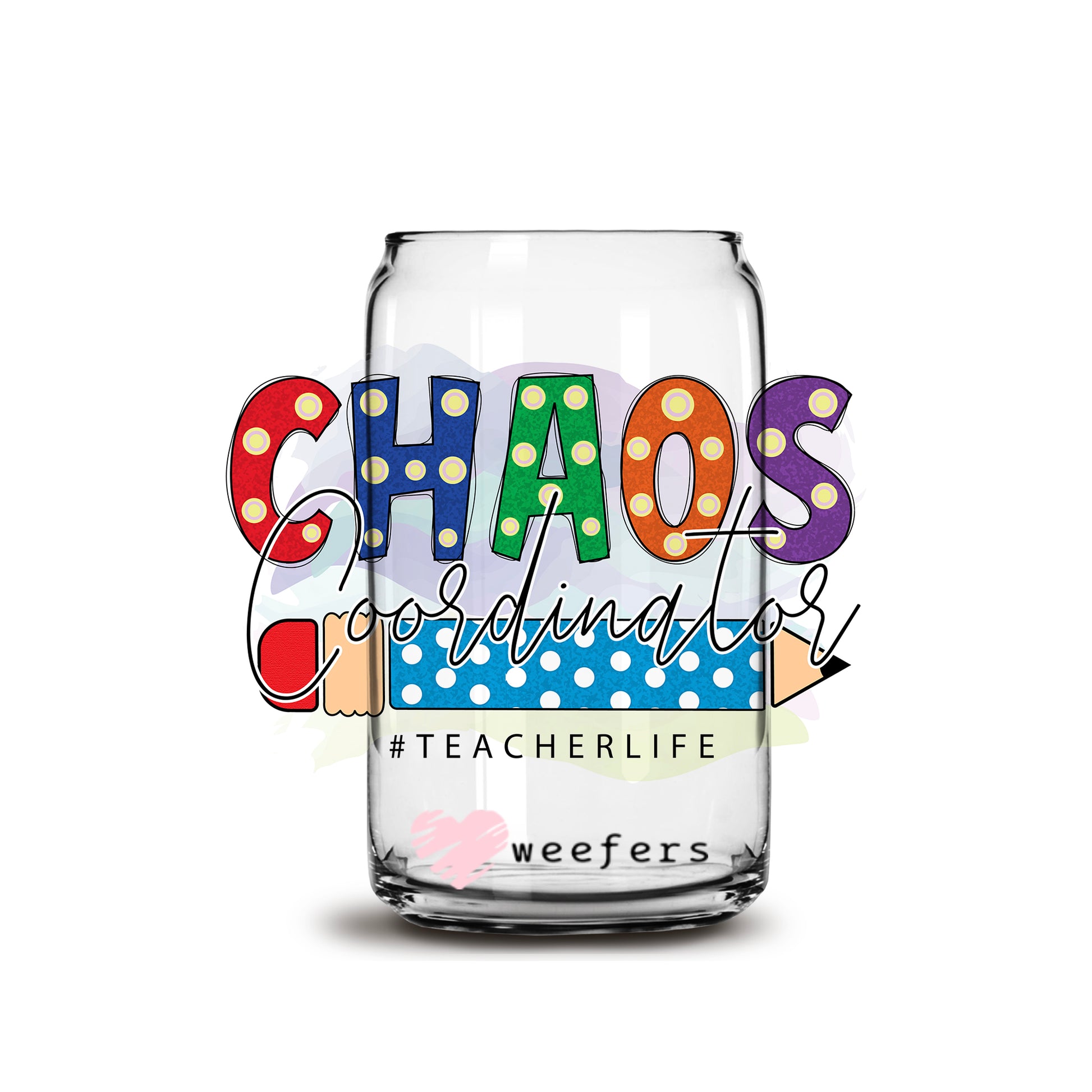 Bright Chaos Coordinator 16oz Libbey Glass Can UV DTF or Sublimation Wrap - Decal - Weefers