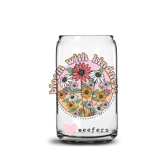 Bloom with Kindness 16oz Libbey Glass Can UV DTF or Sublimation Cup Wrap - Decal Transfer Weefers