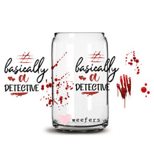 Load image into Gallery viewer, Basically a Detective True Crime 16oz Libbey Glass Can Cup UV-DTF or Sublimation Wrap - Decal
