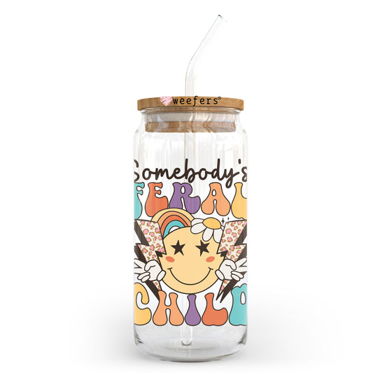 Somebody's Feral Child 20oz Libbey Glass Can UV DTF or Sublimation Wrap - Decal Transfer - Weefers