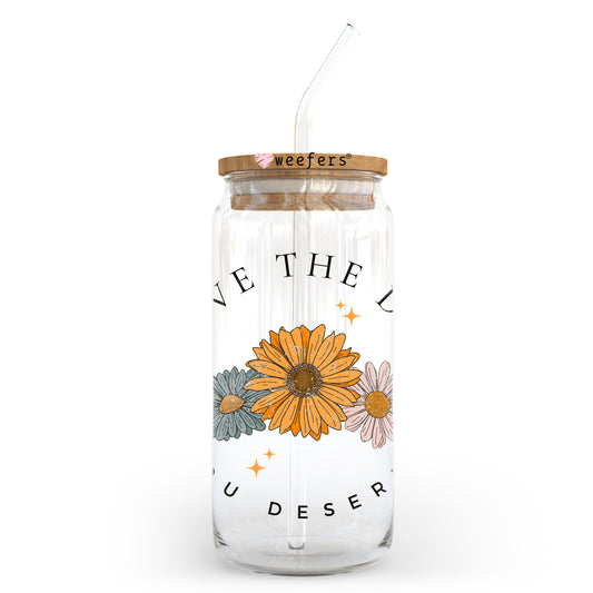 Have the Day You Deserve Floral 20oz Libbey Glass Can UV DTF or Sublimation Wrap - Decal Weefers