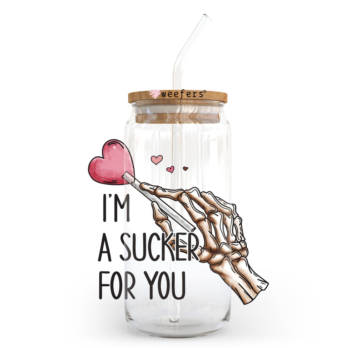 I'm a Sucker for you Valentine's Day 20oz Libbey Glass Can UV DTF or Sublimation Wrap - Decal - Weefers