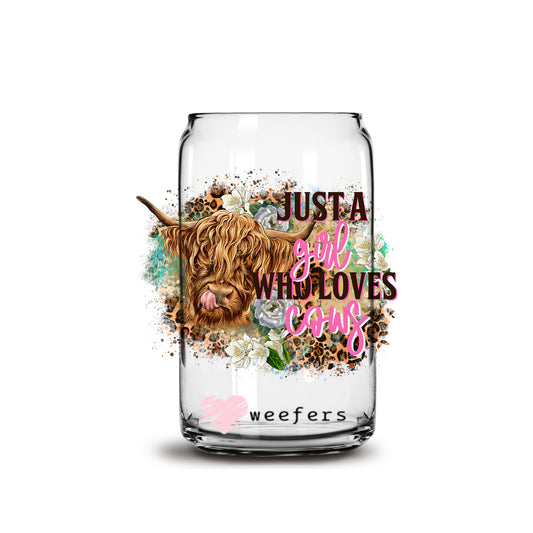 Just a Girl who Loves Cows 16oz Libbey Glass Can UV DTF or Sublimation Cup Wrap - Decal Transfer - Weefers