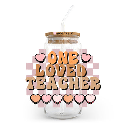 One Loved Teacher 20oz Libbey Glass Can UV DTF or Sublimation Wrap - Decal Transfer Weefers