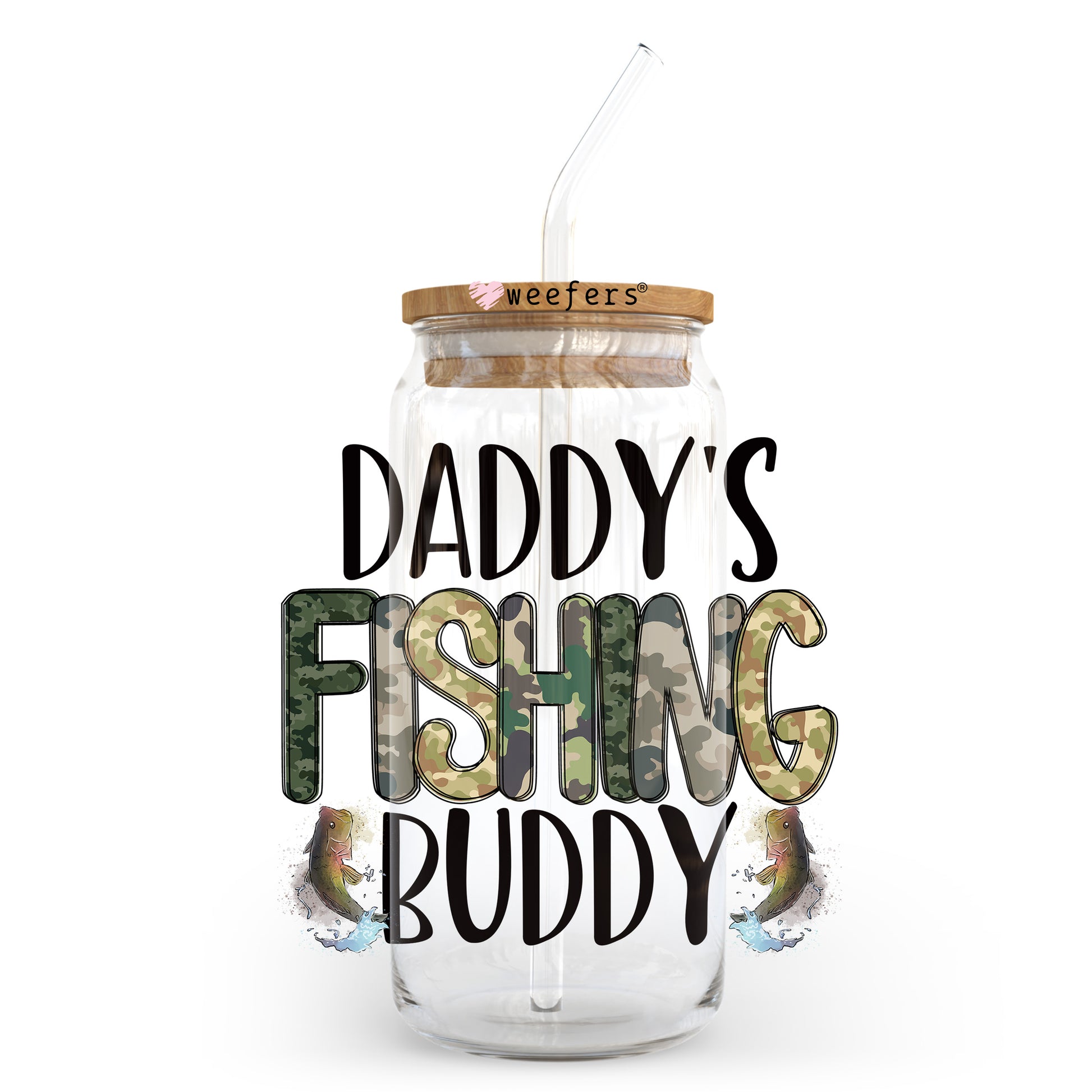 Daddy's Fishing Buddy 20oz Libbey Glass Can UV DTF or Sublimation Wrap - Decal Transfer - Weefers