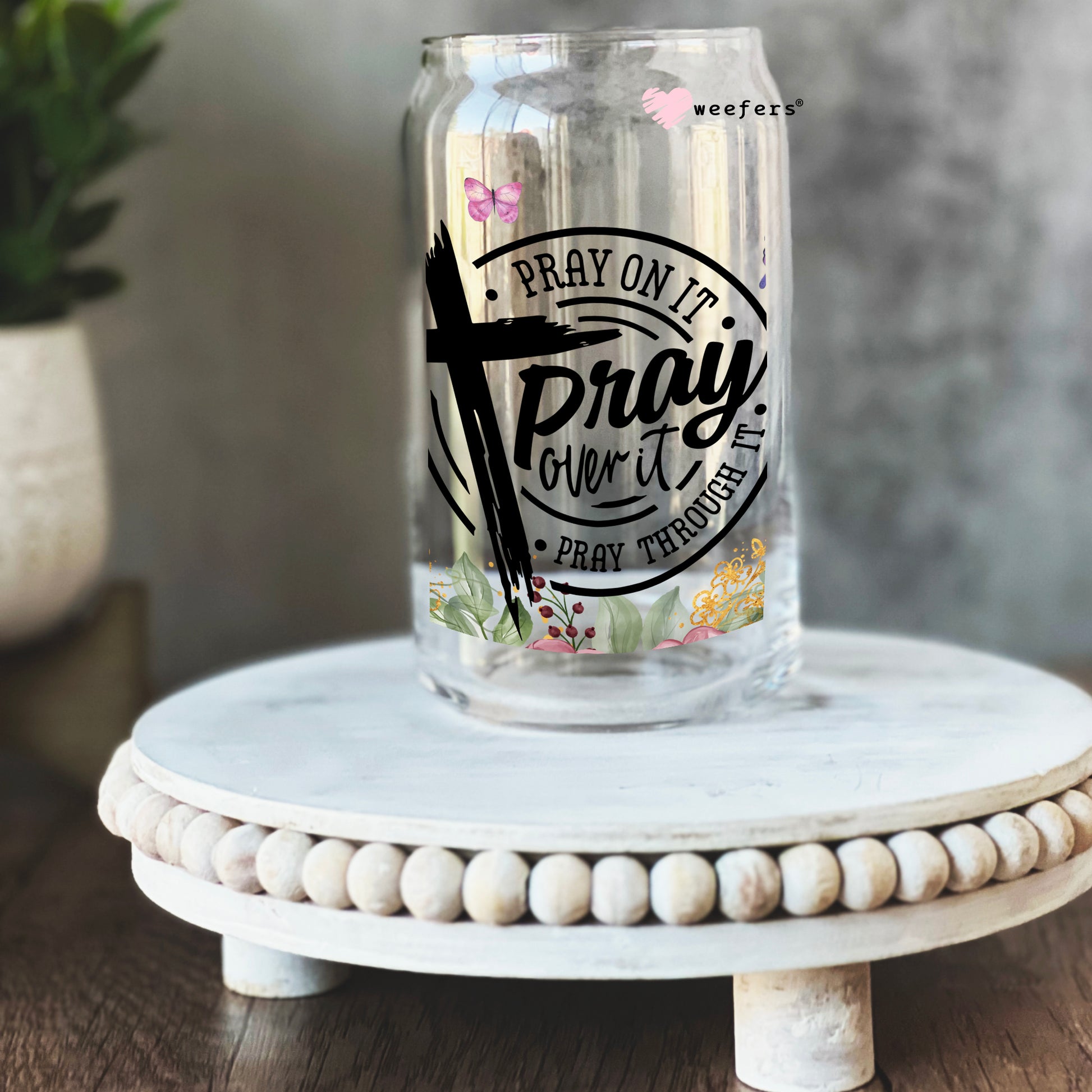 Pray on it Christian 16oz Libbey Glass Can UV DTF or Sublimation Cup Wrap - Decal Transfer - Weefers