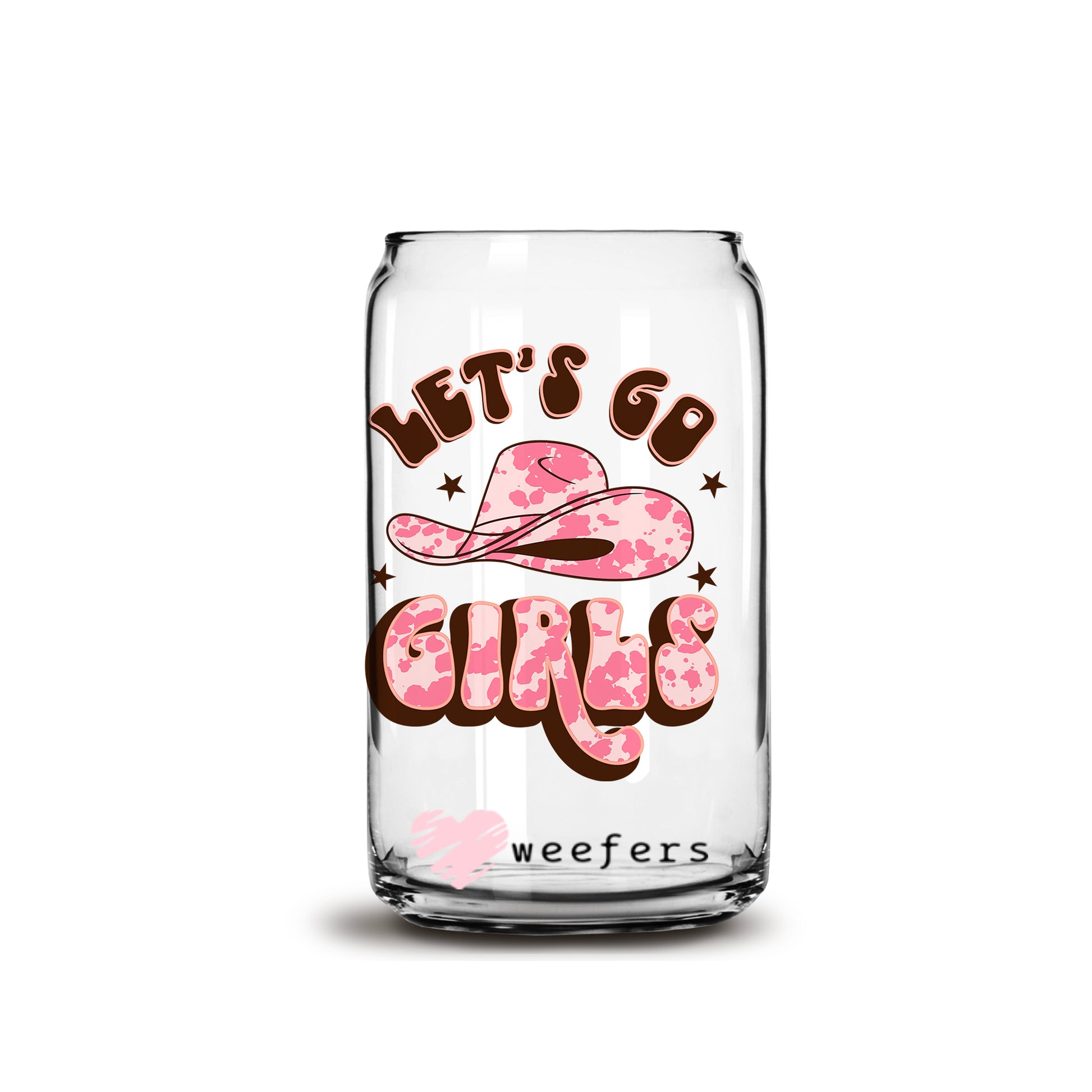 Let's Go Girl Pink 16oz Libbey Glass Can UV DTF or Sublimation Cup Wrap - Decal Transfer - Weefers