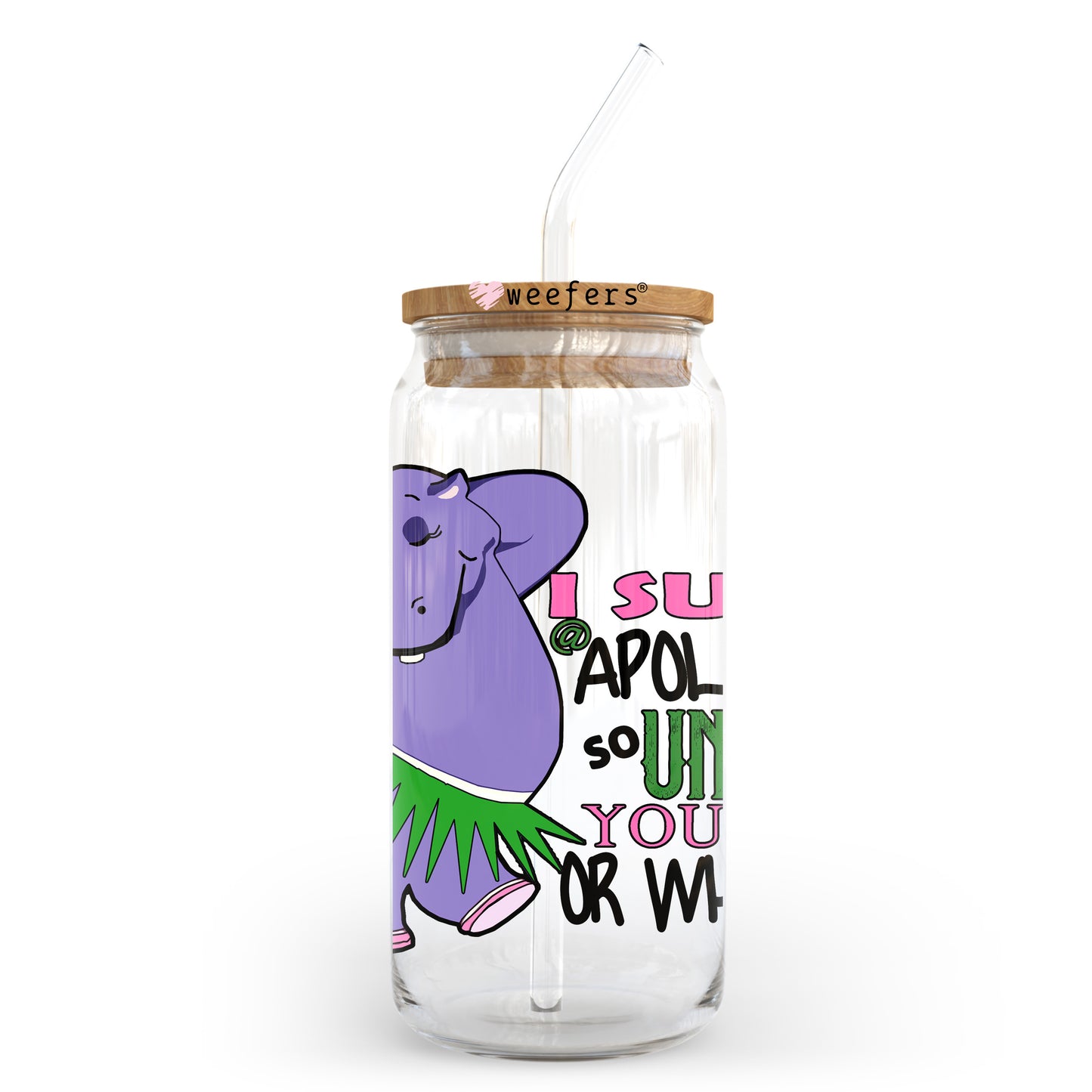 I Suck at Apologies so Unfuck Yourself or Whatever 20oz Libbey Glass Can UV DTF or Sublimation Wrap - Decal Transfer - Weefers