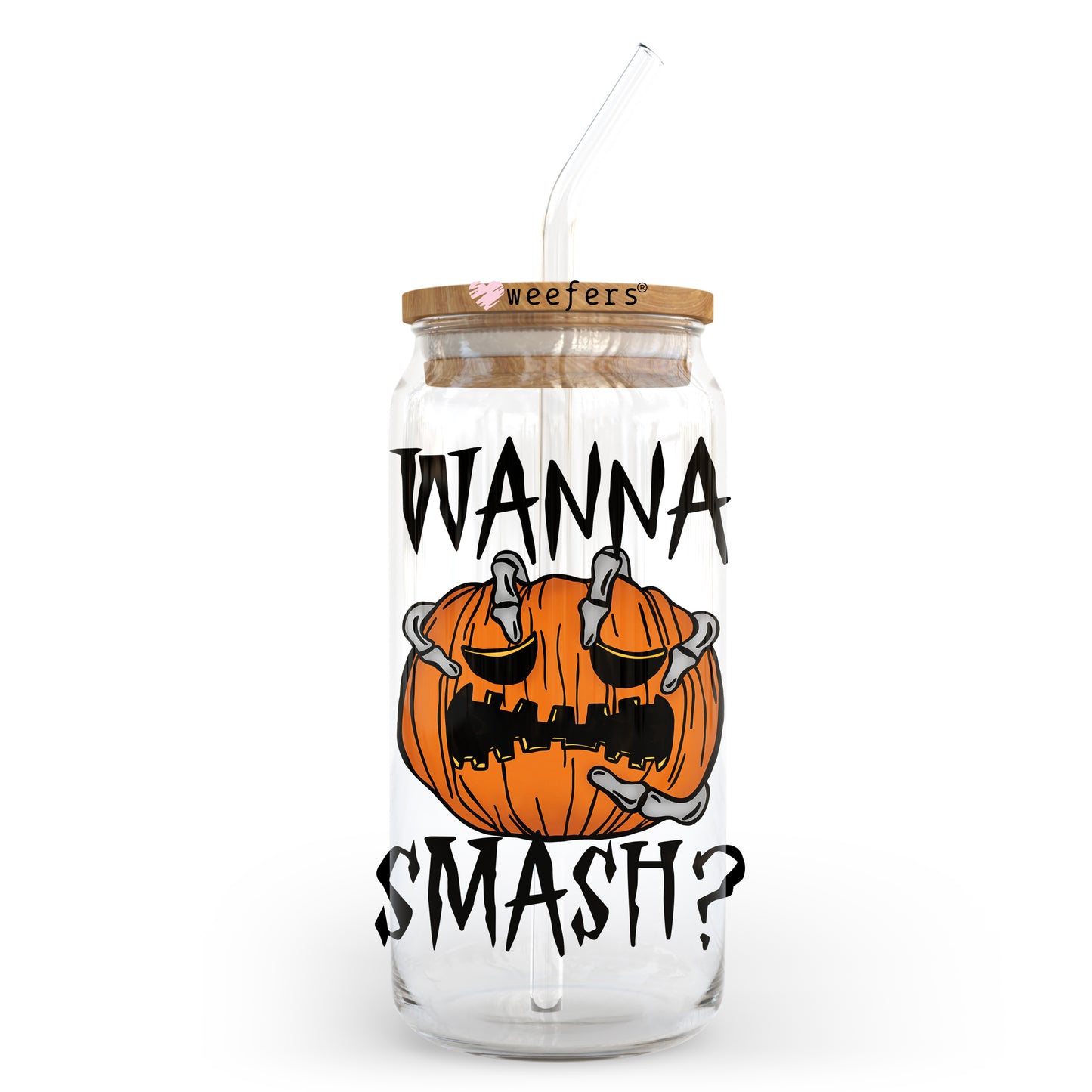 Wanna Smash Halloween 20oz Libbey Glass Can, 34oz Hip Sip, 40oz Tumbler UV DTF or Sublimation Decal Transfer - Weefers