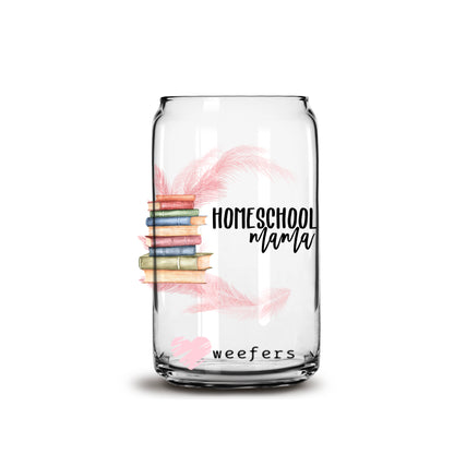 Homeschool Mama 16oz Libbey Glass Can UV DTF or Sublimation Wrap - Decal - Weefers