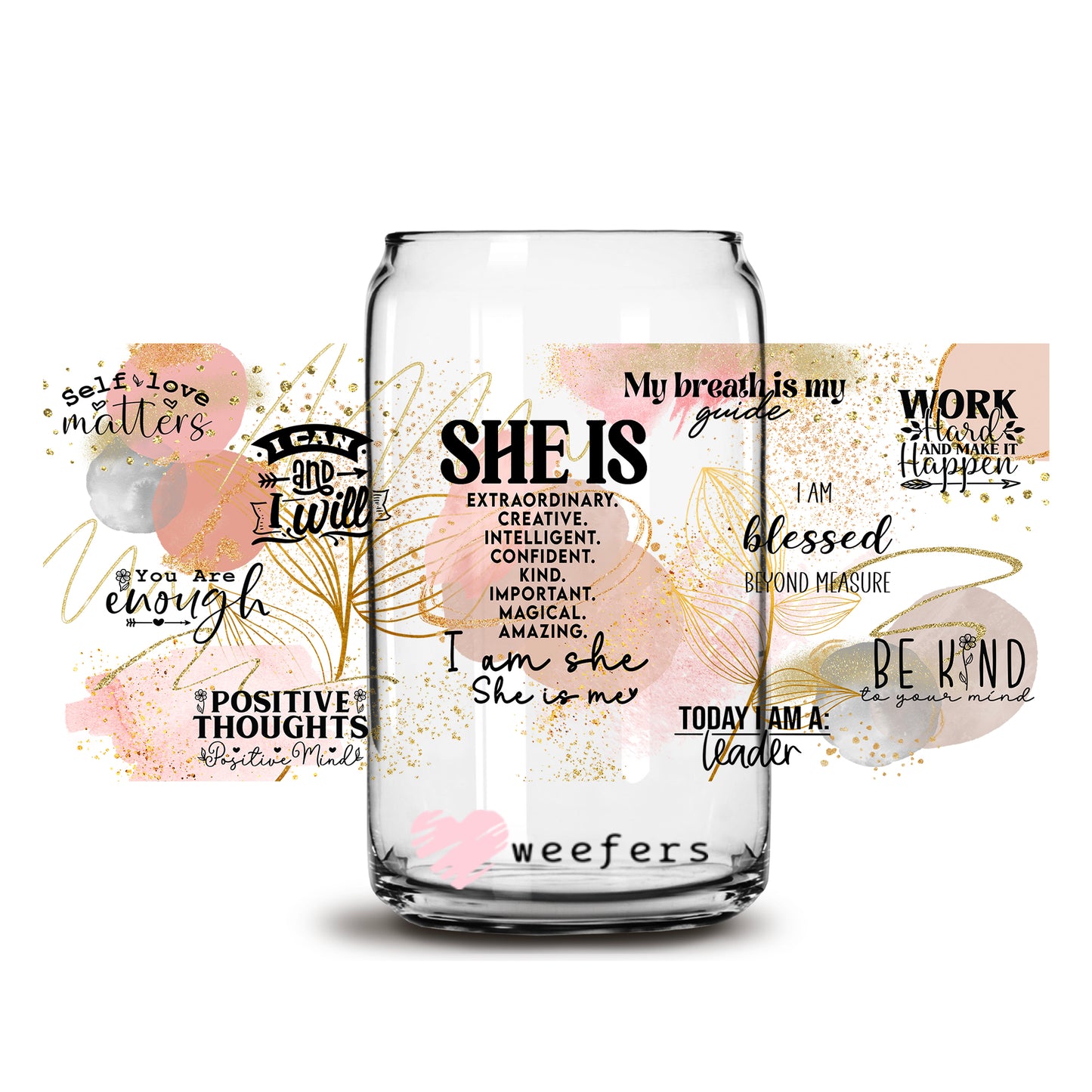 She is Inspirational Quotes 16oz Libbey Glass Can UV DTF or Sublimation Wrap - Decal - Weefers