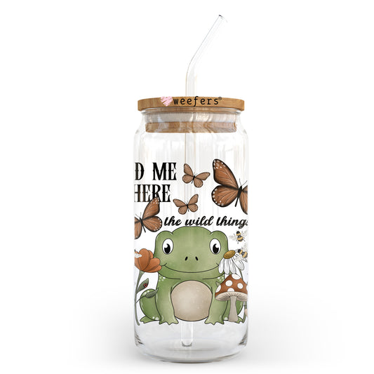 Find Me Where the Wild Things Are 20oz Libbey Glass Can UV DTF or Sublimation Wrap - Decal Transfer Weefers