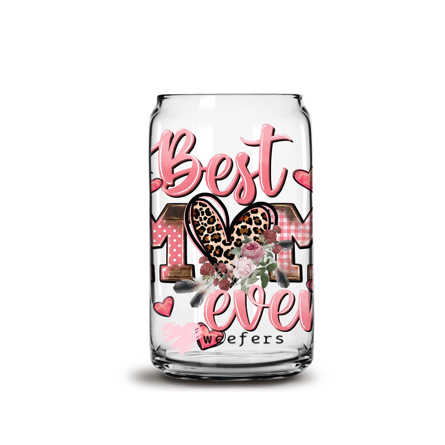 Pink Best Mom Ever Libbey Glass Can UV DTF or Sublimation Wrap - Decal - Weefers