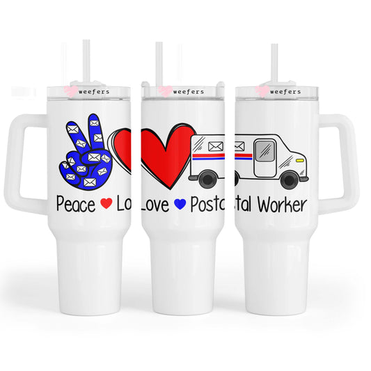 Peace Love Postal Worker 40oz Tumbler UV DTF or Sublimation Wrap - Decal - Weefers