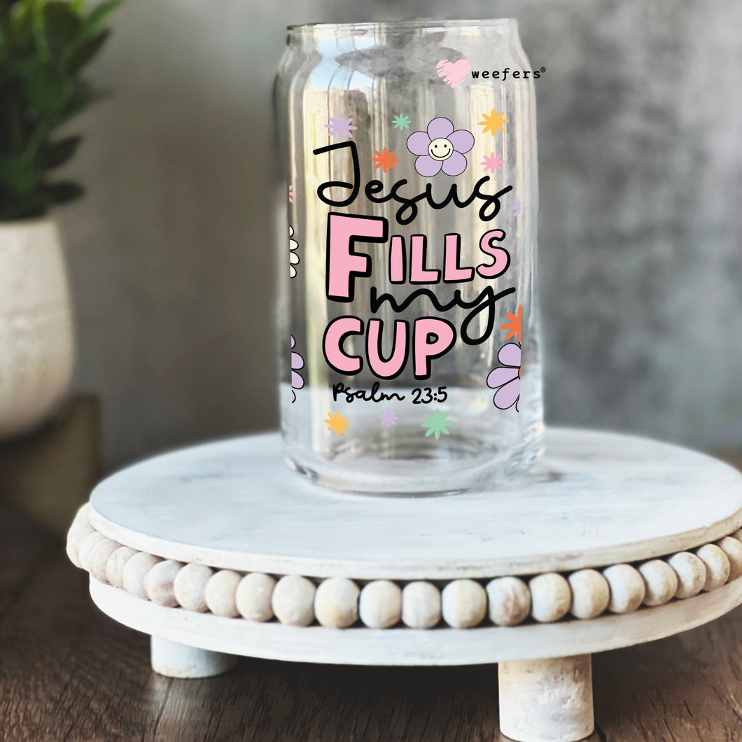 Jesus Fills My Cup 16oz Libbey Glass Can UV-DTF or Sublimation Wrap - Decal